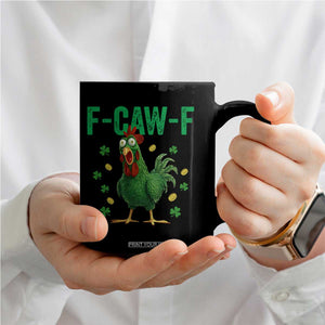Funny St Patrick Day Coffee Mug F-Caw-F Lucky Chicken Meme TS14 Print Your Wear