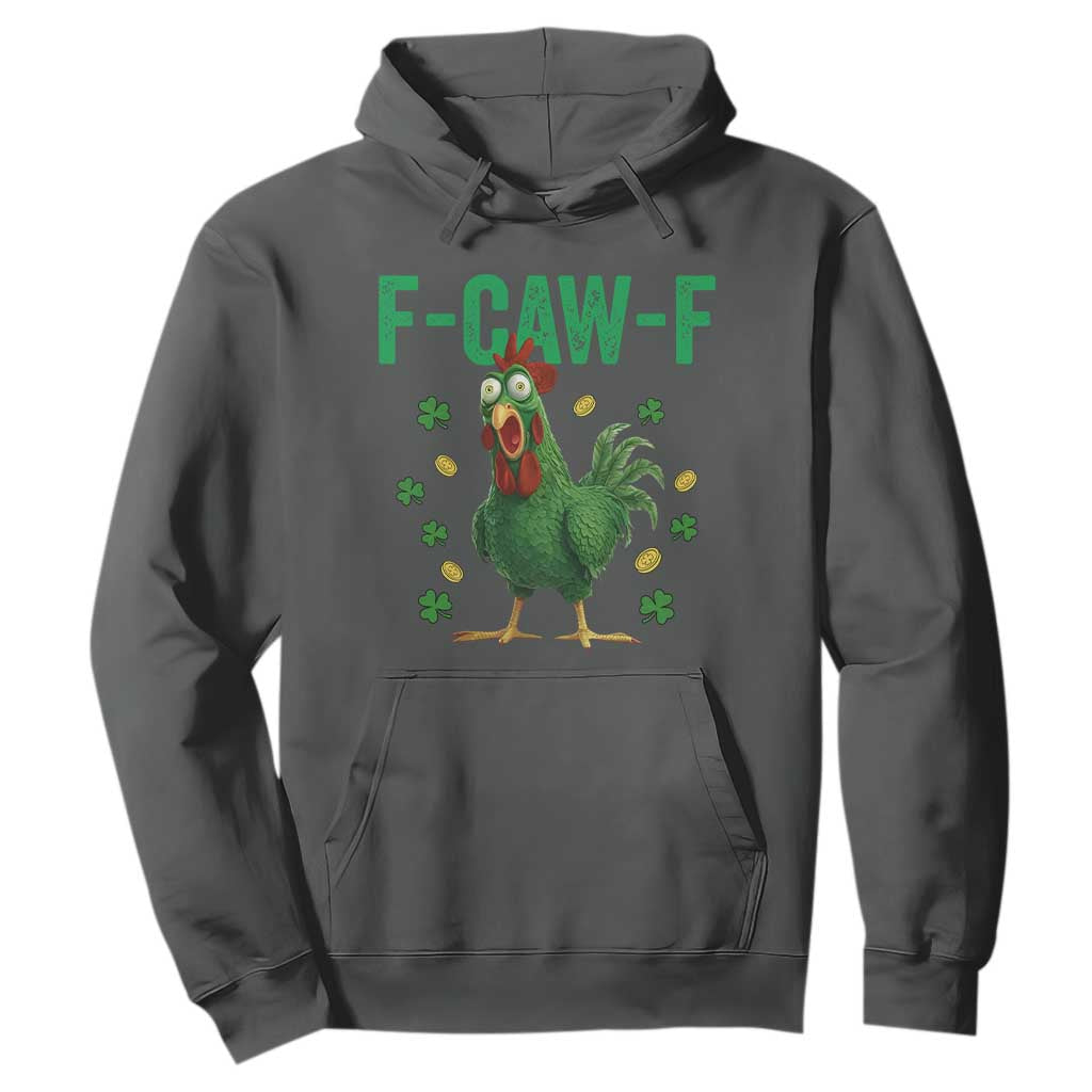 Funny St Patrick Day Hoodie F-Caw-F Lucky Chicken Meme TS14 Dark Heather Print Your Wear