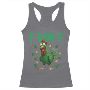 Funny St Patrick Day Racerback Tank Top F-Caw-F Lucky Chicken Meme TS14 Charcoal Print Your Wear