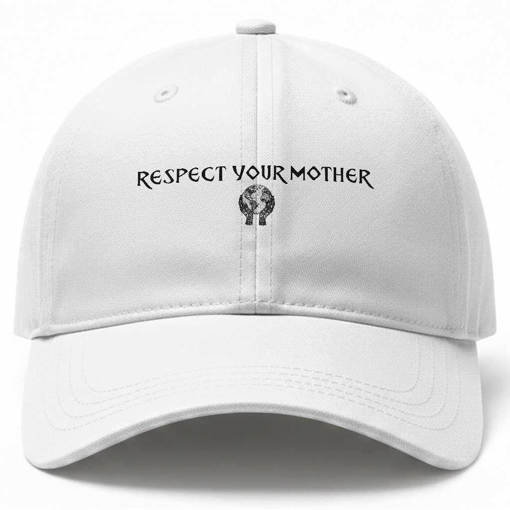 Respect Your Mother Baseball Cap Funny Sarcastic Earth Day TS14 Print Your Wear