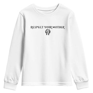 Respect Your Mother Youth Sweatshirt Funny Sarcastic Earth Day TS14 White Print Your Wear