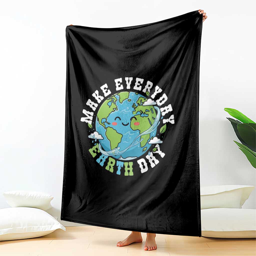 Funny Make Earth Day Every Day Throw Blanket Cute Environmental Awareness Earth Day TS14 Print Your Wear