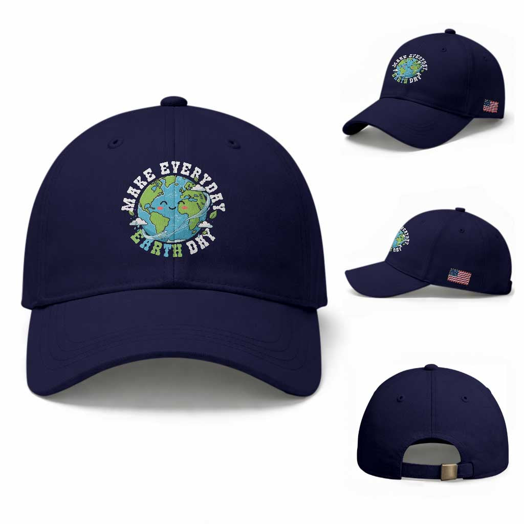 Funny Make Earth Day Every Day Baseball Cap Cute Environmental Awareness Earth Day TS14 Baseball Cap Universal Fit Dark Blue Print Your Wear
