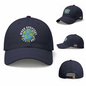 Funny Make Earth Day Every Day Baseball Cap Cute Environmental Awareness Earth Day TS14 Baseball Cap Universal Fit Navy Print Your Wear