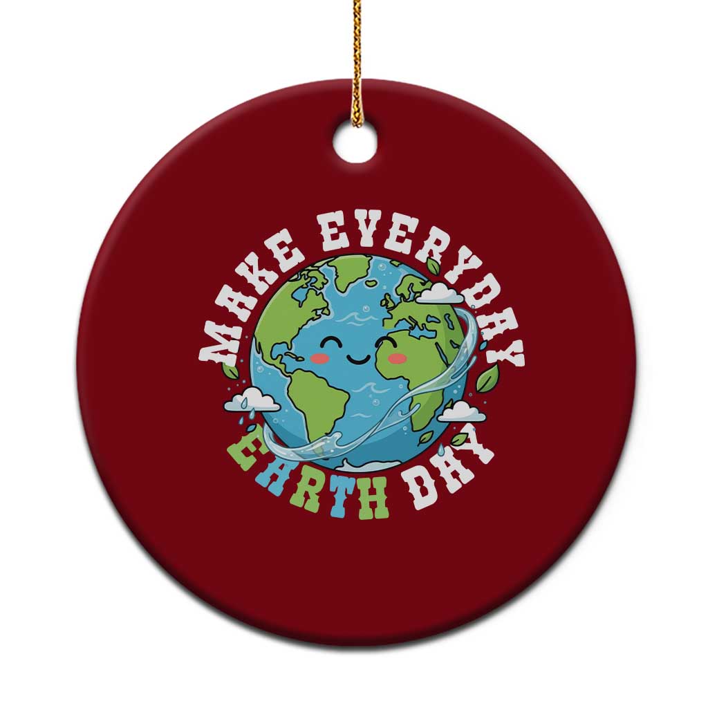 Funny Make Earth Day Every Day Ceramic Ornament Cute Environmental Awareness Earth Day TS14 1pc Red Print Your Wear
