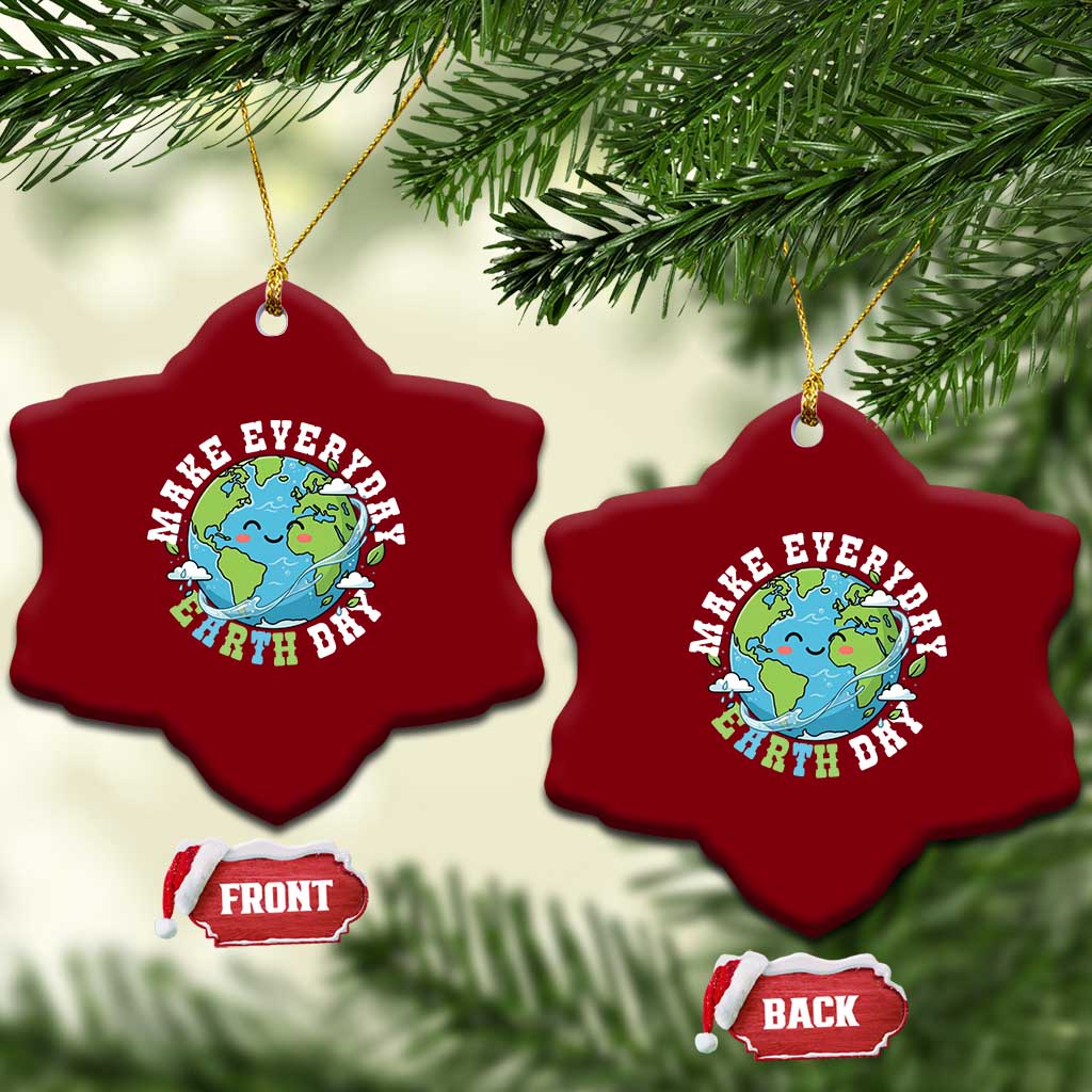 Funny Make Earth Day Every Day Ceramic Ornament Cute Environmental Awareness Earth Day TS14 Print Your Wear