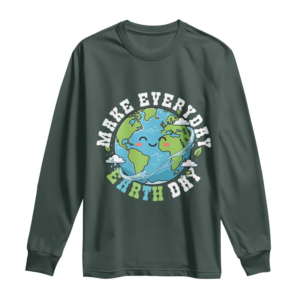 Funny Make Earth Day Every Day Long Sleeve Shirt Cute Environmental Awareness Earth Day TS14 Dark Forest Green Print Your Wear