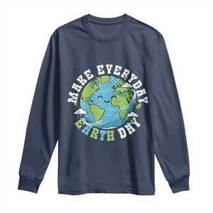 Funny Make Earth Day Every Day Long Sleeve Shirt Cute Environmental Awareness Earth Day TS14 Navy Print Your Wear