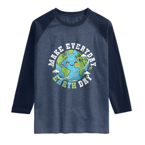 Funny Make Earth Day Every Day Raglan Shirt Cute Environmental Awareness Earth Day TS14 Heather Denim Navy Print Your Wear