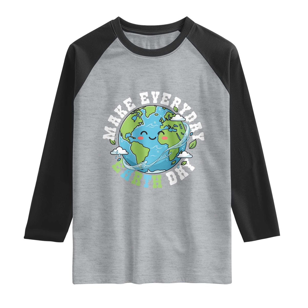 Funny Make Earth Day Every Day Raglan Shirt Cute Environmental Awareness Earth Day TS14 Heather Gray Black Print Your Wear