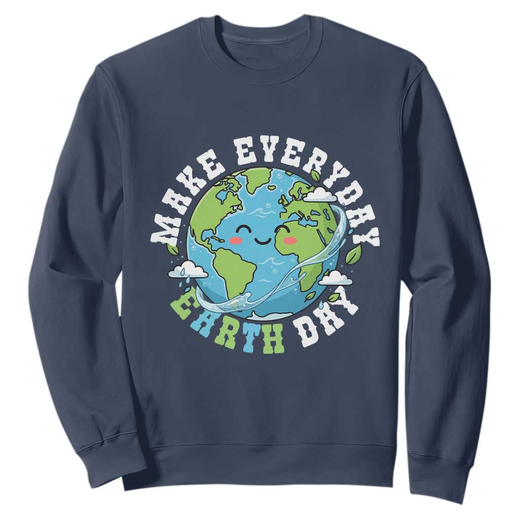 Funny Make Earth Day Every Day Sweatshirt Cute Environmental Awareness Earth Day TS14 Navy Print Your Wear