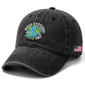 Funny Make Earth Day Every Day Washed Cotton Baseball Cap Cute Environmental Awareness Earth Day TS14 Print Your Wear