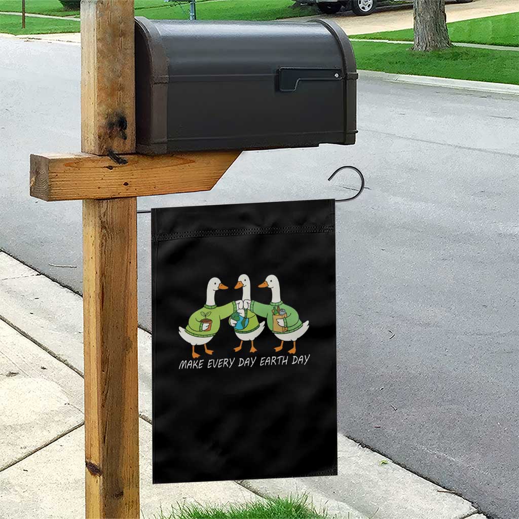 Funny Earth Day Garden Flag Silly Goose Make Earth Day Every Day TS14 Print Your Wear