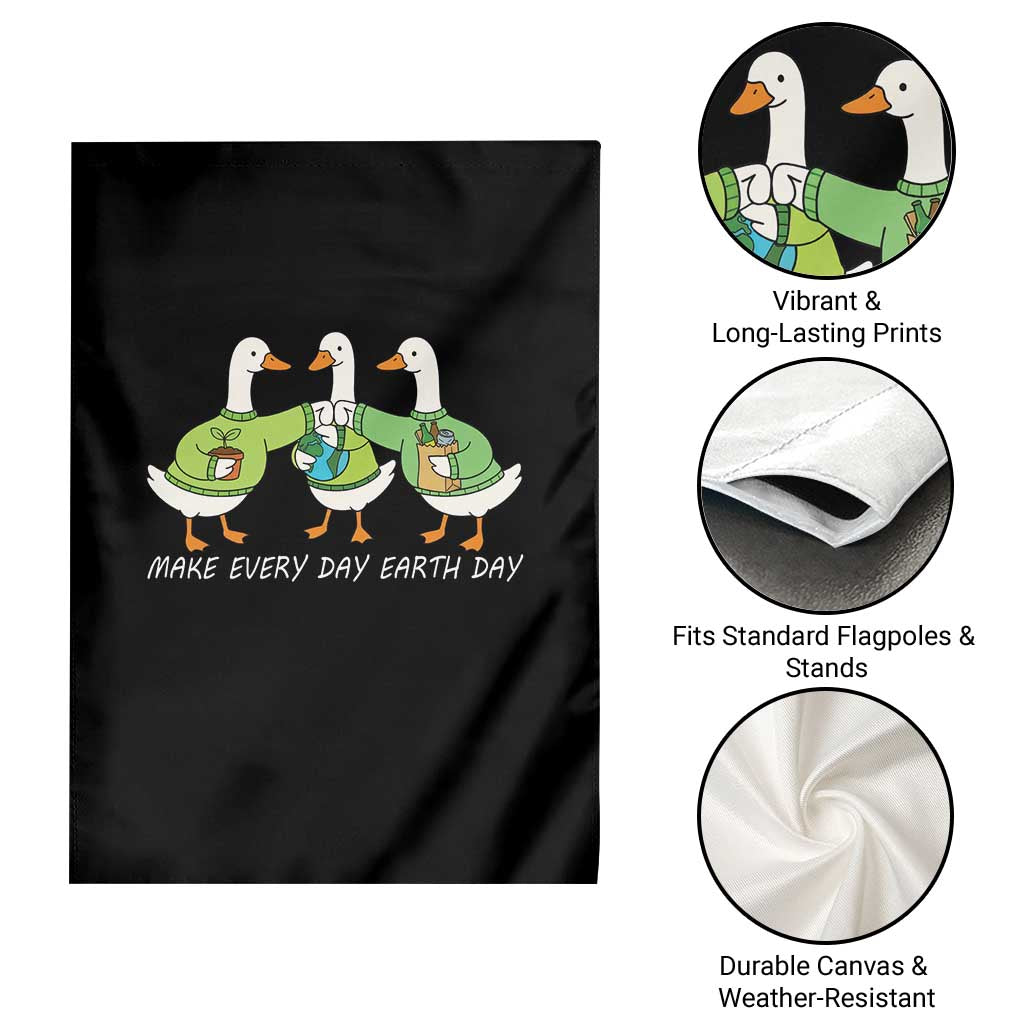 Funny Earth Day Garden Flag Silly Goose Make Earth Day Every Day TS14 Print Your Wear