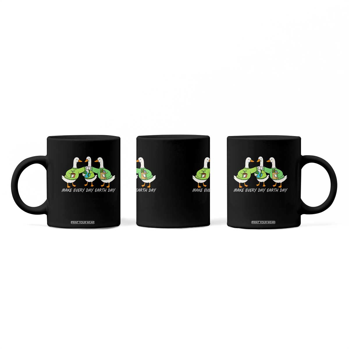 Funny Earth Day Coffee Mug Silly Goose Make Earth Day Every Day TS14 Print Your Wear