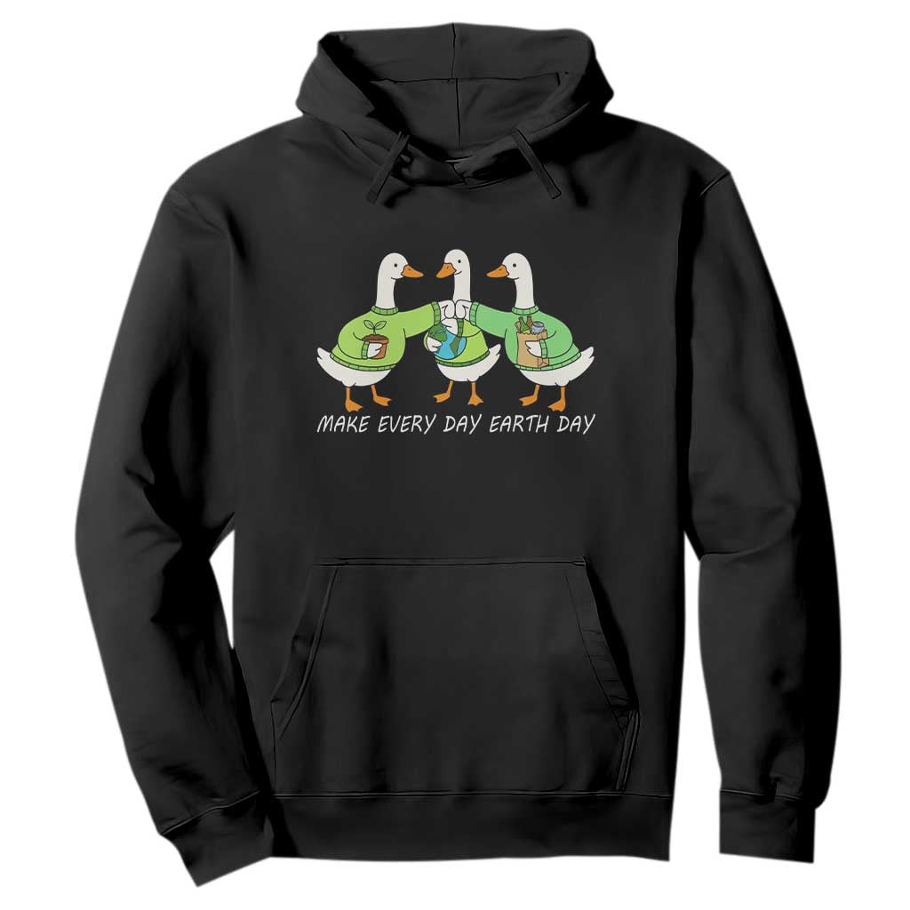 Funny Earth Day Hoodie Silly Goose Make Earth Day Every Day TS14 Black Print Your Wear