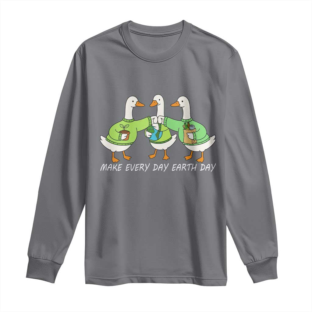 Funny Earth Day Long Sleeve Shirt Silly Goose Make Earth Day Every Day TS14 Charcoal Print Your Wear