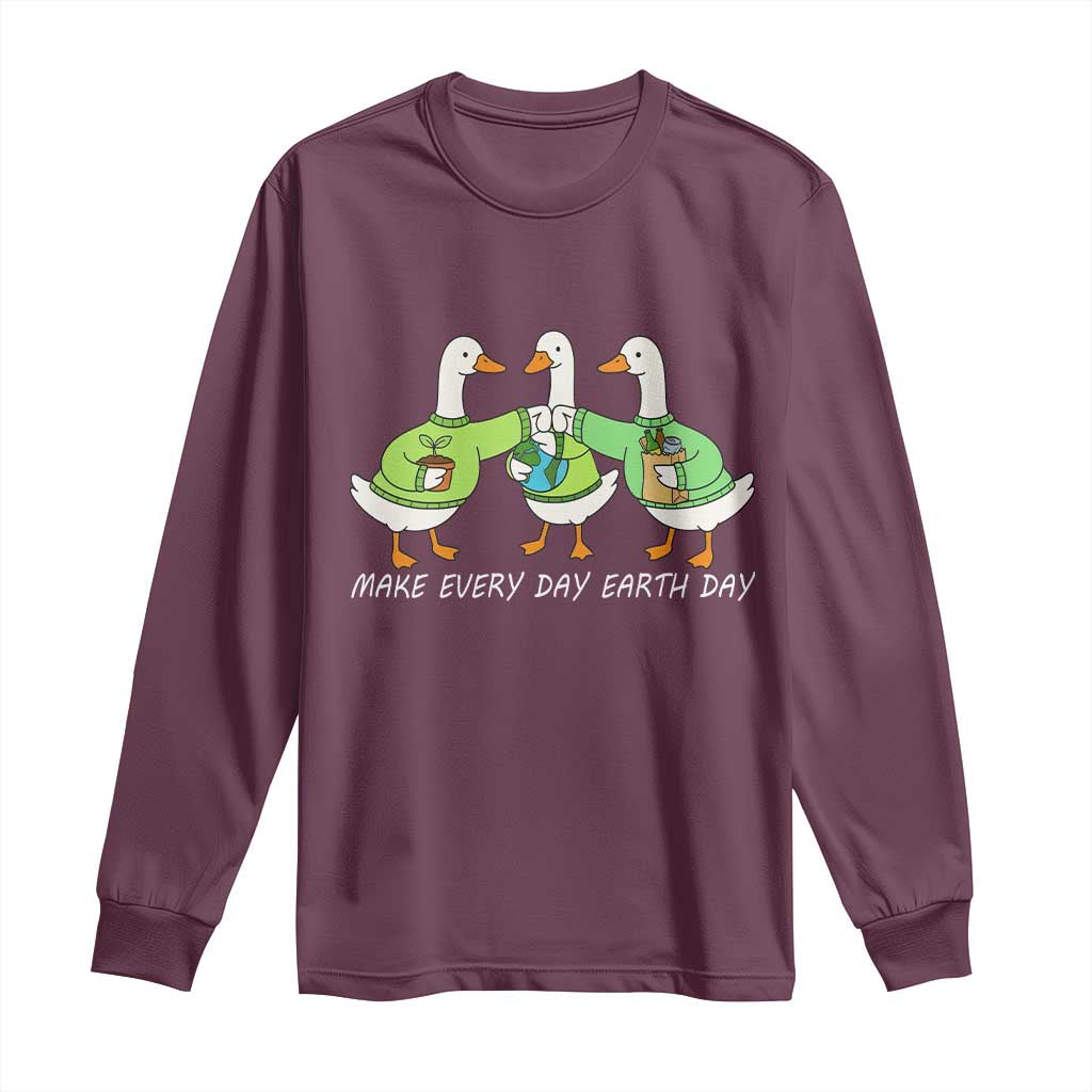 Funny Earth Day Long Sleeve Shirt Silly Goose Make Earth Day Every Day TS14 Maroon Print Your Wear