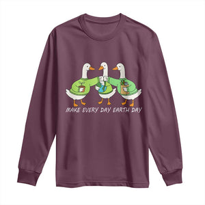 Funny Earth Day Long Sleeve Shirt Silly Goose Make Earth Day Every Day TS14 Maroon Print Your Wear