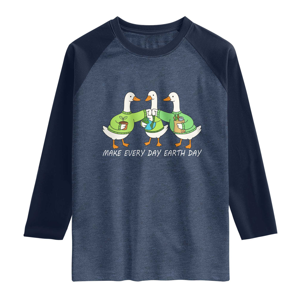 Funny Earth Day Raglan Shirt Silly Goose Make Earth Day Every Day TS14 Heather Denim Navy Print Your Wear