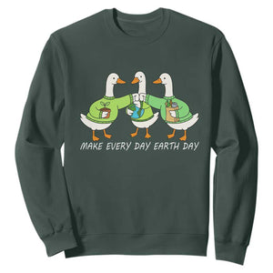 Funny Earth Day Sweatshirt Silly Goose Make Earth Day Every Day TS14 Dark Forest Green Print Your Wear