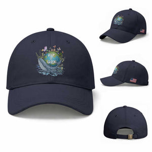 Keep It Green Earth Day Baseball Cap Eco-Friendly Nature Environmental Awareness TS14 Baseball Cap Universal Fit Navy Print Your Wear