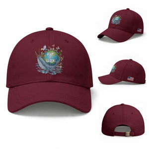 Keep It Green Earth Day Baseball Cap Eco-Friendly Nature Environmental Awareness TS14 Baseball Cap Universal Fit Maroon Print Your Wear