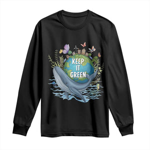 Keep It Green Earth Day Long Sleeve Shirt Eco-Friendly Nature Environmental Awareness TS14 Black Print Your Wear