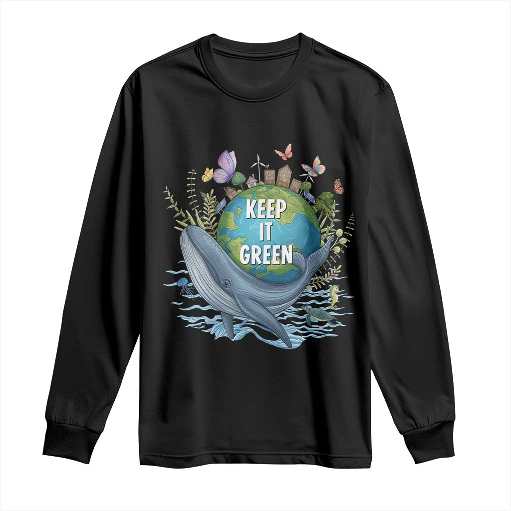 Keep It Green Earth Day Long Sleeve Shirt Eco-Friendly Nature Environmental Awareness TS14 Black Print Your Wear