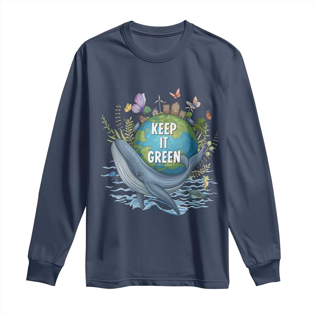 Keep It Green Earth Day Long Sleeve Shirt Eco-Friendly Nature Environmental Awareness TS14 Navy Print Your Wear