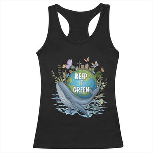 Keep It Green Earth Day Racerback Tank Top Eco-Friendly Nature Environmental Awareness TS14 Black Print Your Wear