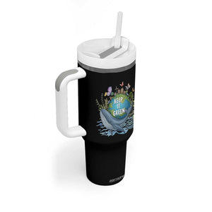Keep It Green Earth Day Tumbler With Handle Eco-Friendly Nature Environmental Awareness TS14 Print Your Wear