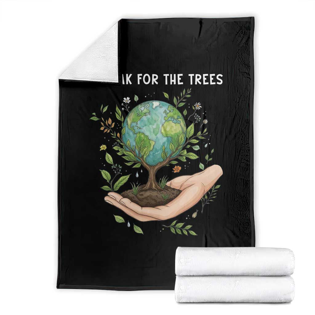 I Speak For The Trees Throw Blanket Earth Day Awareness TS14 Black Print Your Wear