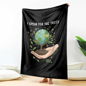 I Speak For The Trees Throw Blanket Earth Day Awareness TS14 Print Your Wear