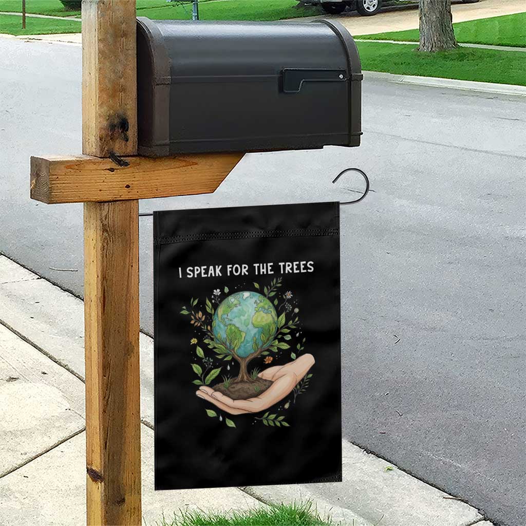 I Speak For The Trees Garden Flag Earth Day Awareness TS14 Print Your Wear