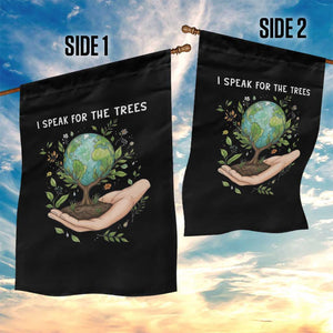 I Speak For The Trees Garden Flag Earth Day Awareness TS14 Print Your Wear