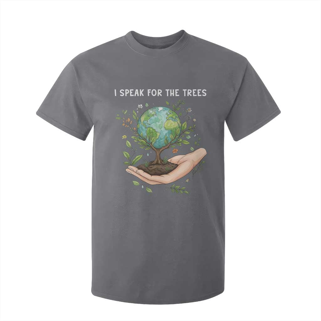 I Speak For The Trees T Shirt For Kid Earth Day Awareness TS14 Charcoal Print Your Wear