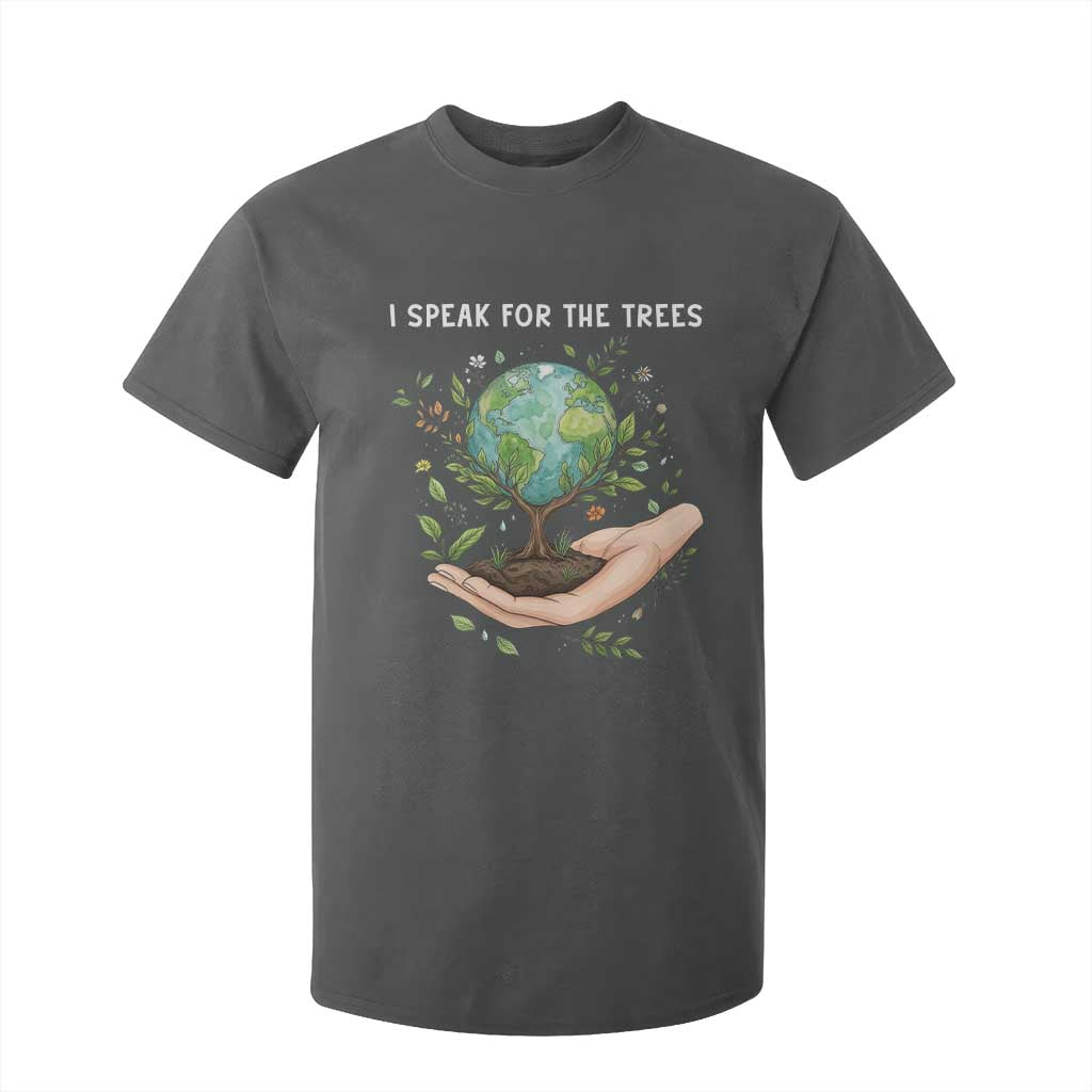 I Speak For The Trees T Shirt For Kid Earth Day Awareness TS14 Dark Heather Print Your Wear