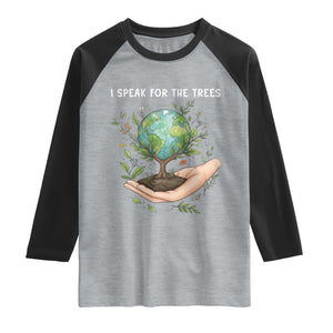 I Speak For The Trees Raglan Shirt Earth Day Awareness TS14 Heather Gray Black Print Your Wear
