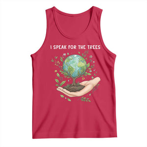 I Speak For The Trees Tank Top Earth Day Awareness TS14 Red Print Your Wear