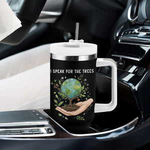 I Speak For The Trees Tumbler With Handle Earth Day Awareness TS14 Print Your Wear