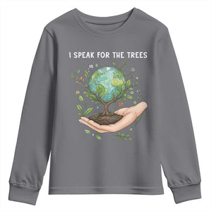 I Speak For The Trees Youth Sweatshirt Earth Day Awareness TS14 Charcoal Print Your Wear