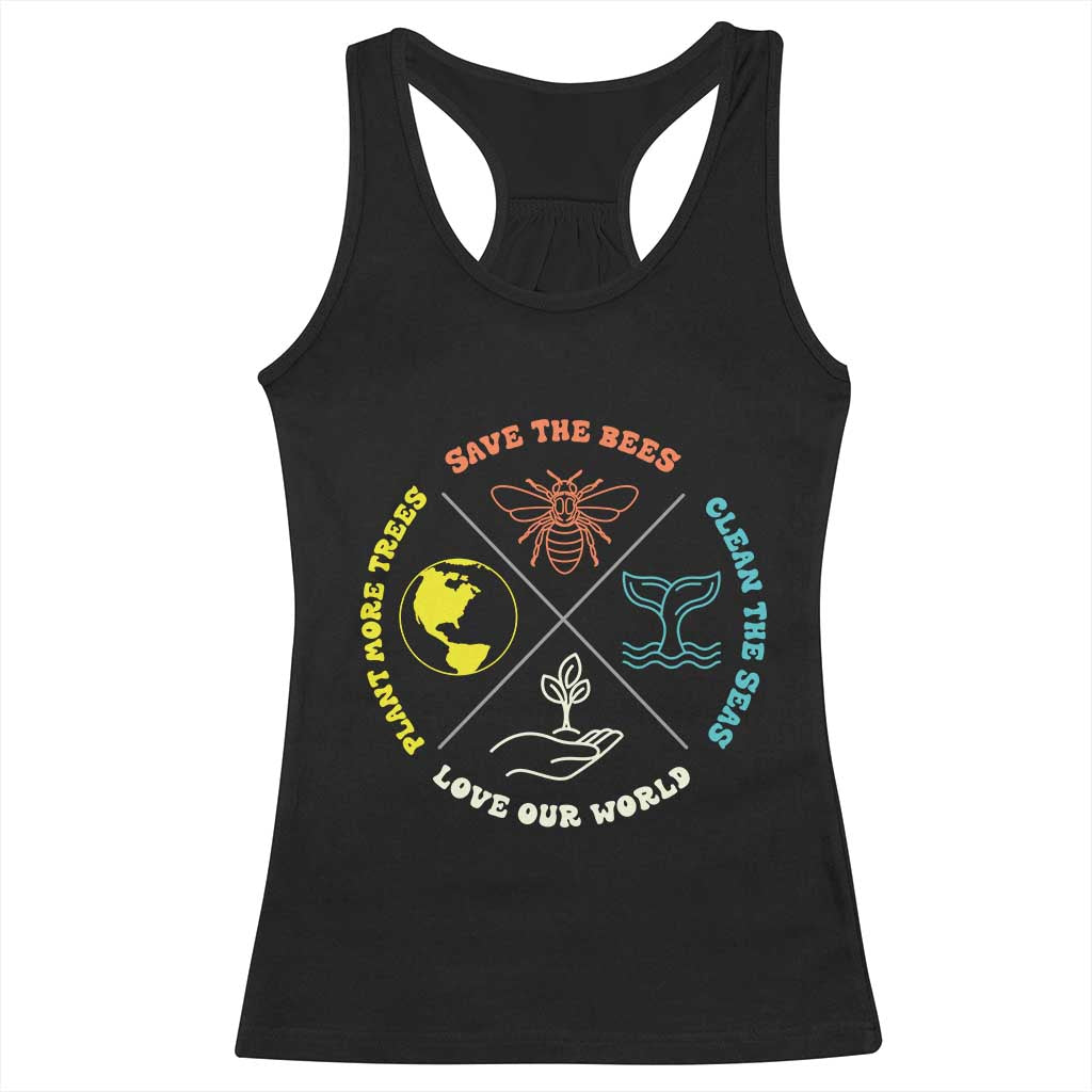 Earth Day Awareness Racerback Tank Top Save The Bees Plant More Trees Clean The Seas Titties TS14 Black Print Your Wear