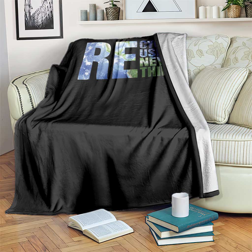 Earth Day Throw Blanket Recycle Reuse Renew Rethink TS14 Print Your Wear