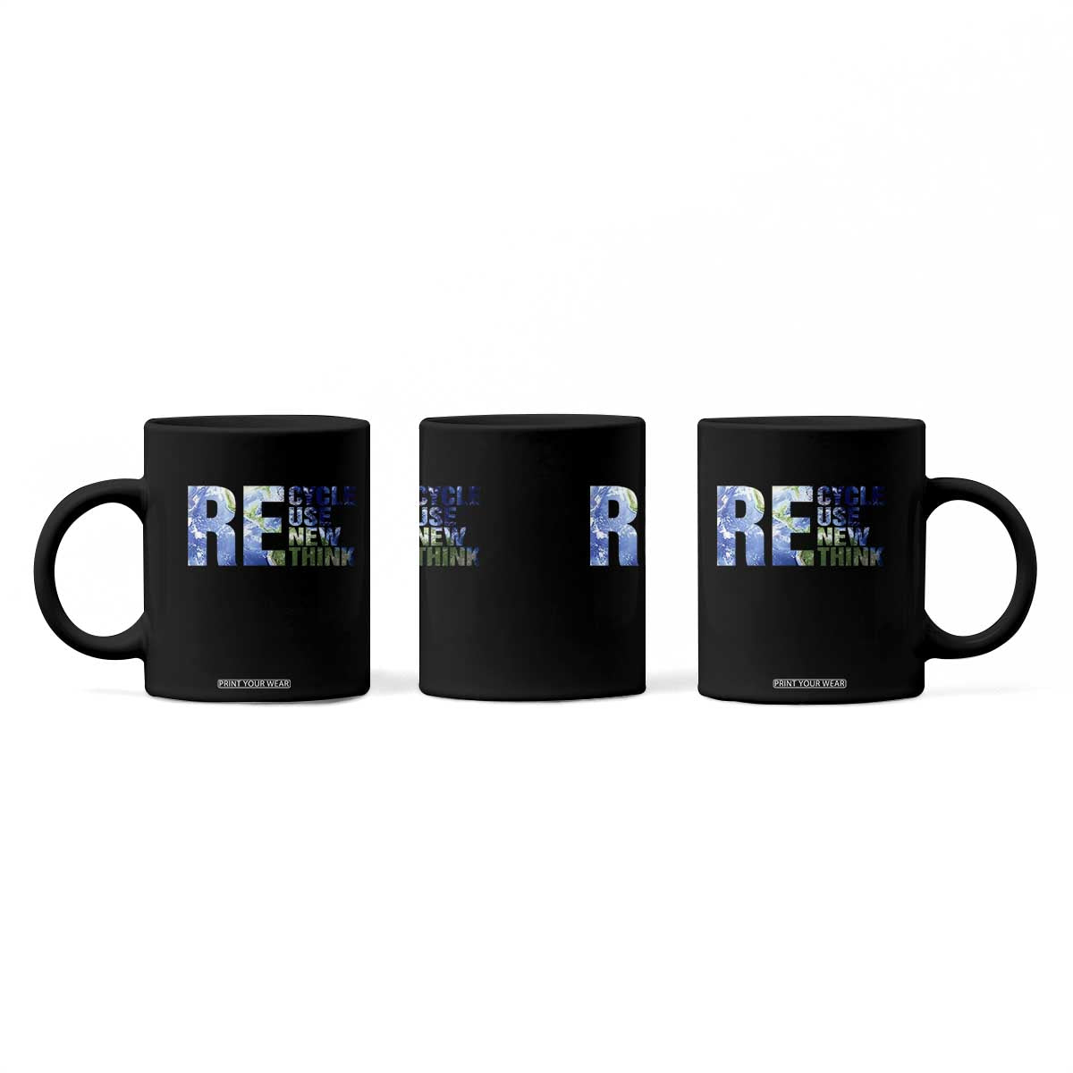 Earth Day Coffee Mug Recycle Reuse Renew Rethink TS14 Print Your Wear