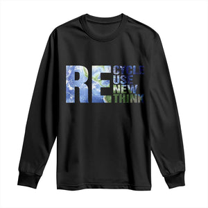 Earth Day Long Sleeve Shirt Recycle Reuse Renew Rethink TS14 Black Print Your Wear