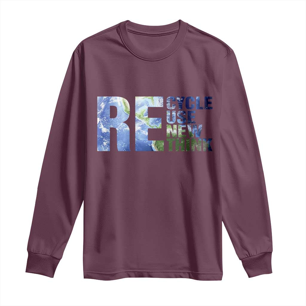 Earth Day Long Sleeve Shirt Recycle Reuse Renew Rethink TS14 Maroon Print Your Wear