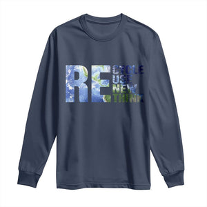 Earth Day Long Sleeve Shirt Recycle Reuse Renew Rethink TS14 Navy Print Your Wear