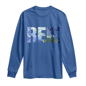 Earth Day Long Sleeve Shirt Recycle Reuse Renew Rethink TS14 Royal Blue Print Your Wear