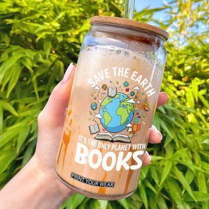 Save the Earth Glass Can It's the Only Planet with Books TS14 Black Print Your Wear